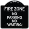 Signmission Fire Zone No Parking No Waiting Heavy-Gauge Aluminum Architectural Sign, 18" x 18", BS-1818-23970 A-DES-BS-1818-23970 - alternate 1